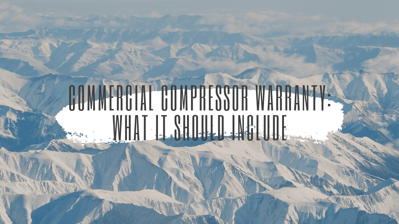 Commercial Compressor Warranty: What it Should Include