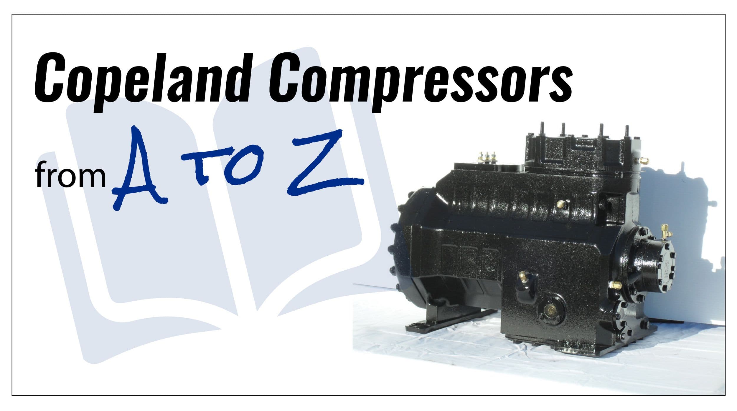 Copeland Compressors from A to Z