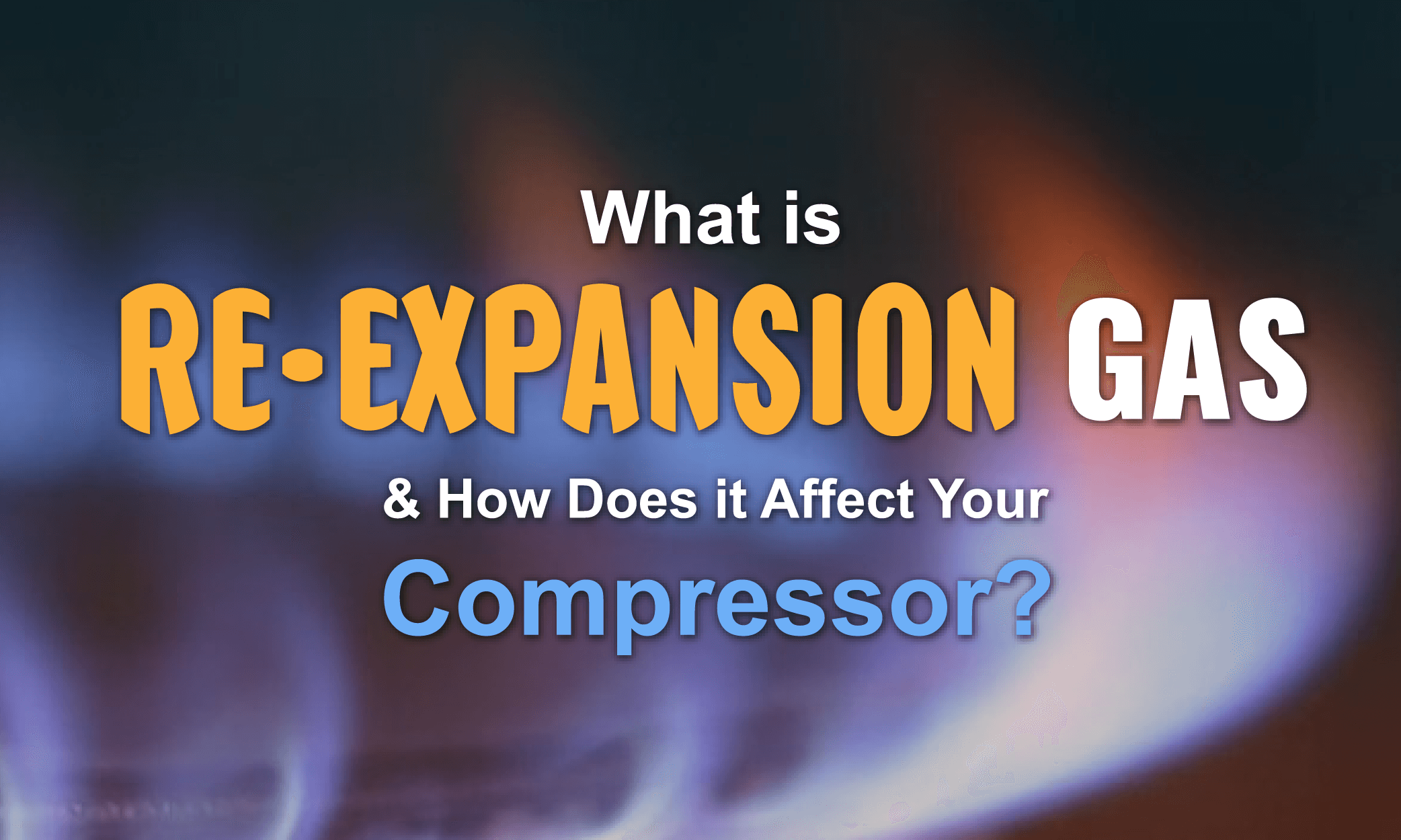 What is Re-Expansion Gas & How Does it Affect your Compressor