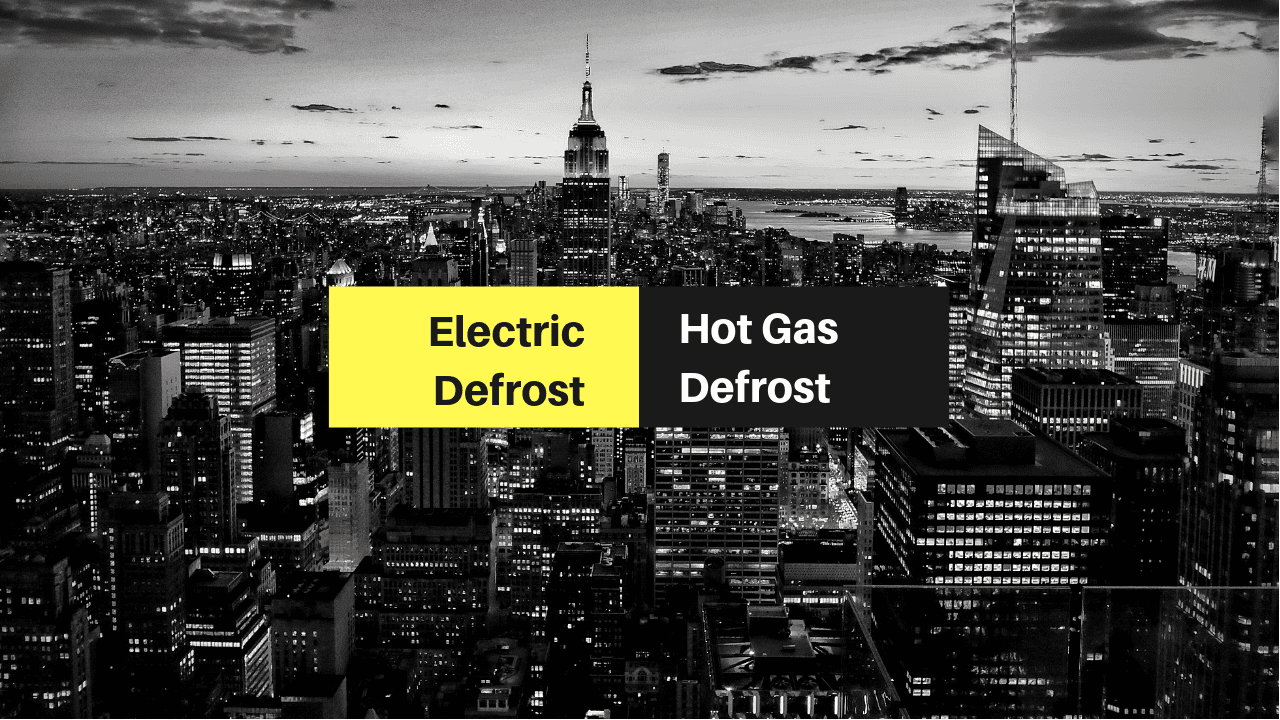 Electric Defrost Compared to Hot Gas Defrost